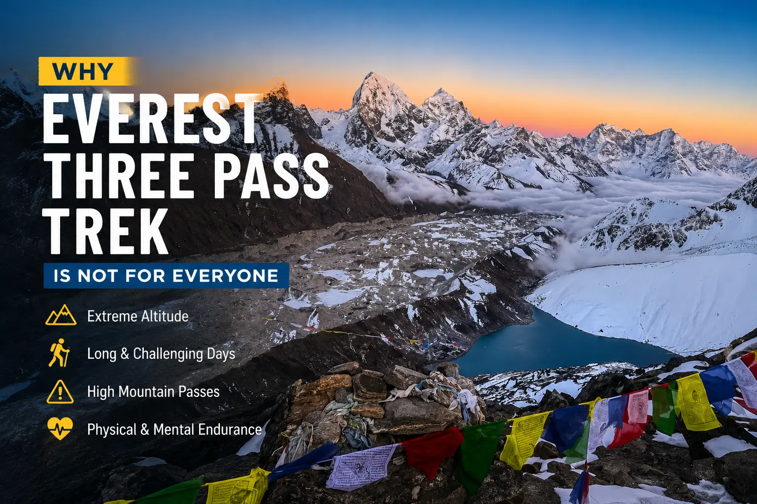 Why Everest Three passes Trek is not for everyone