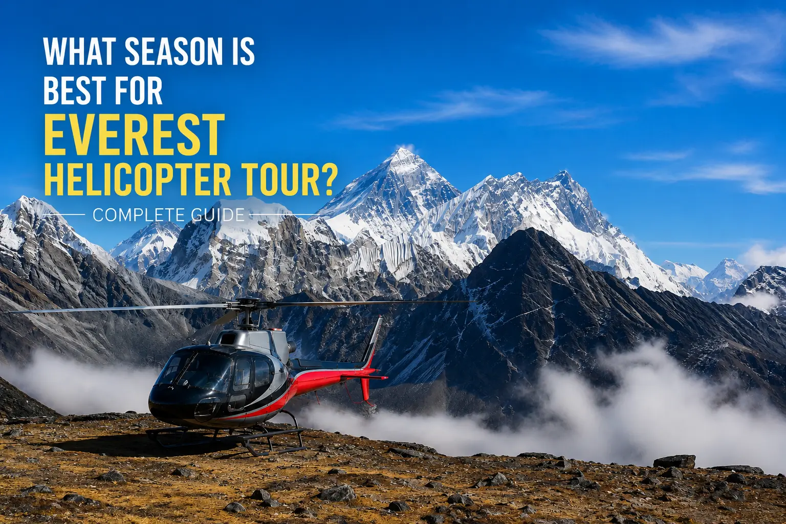 What Season Is Best for Everest Helicopter Tour