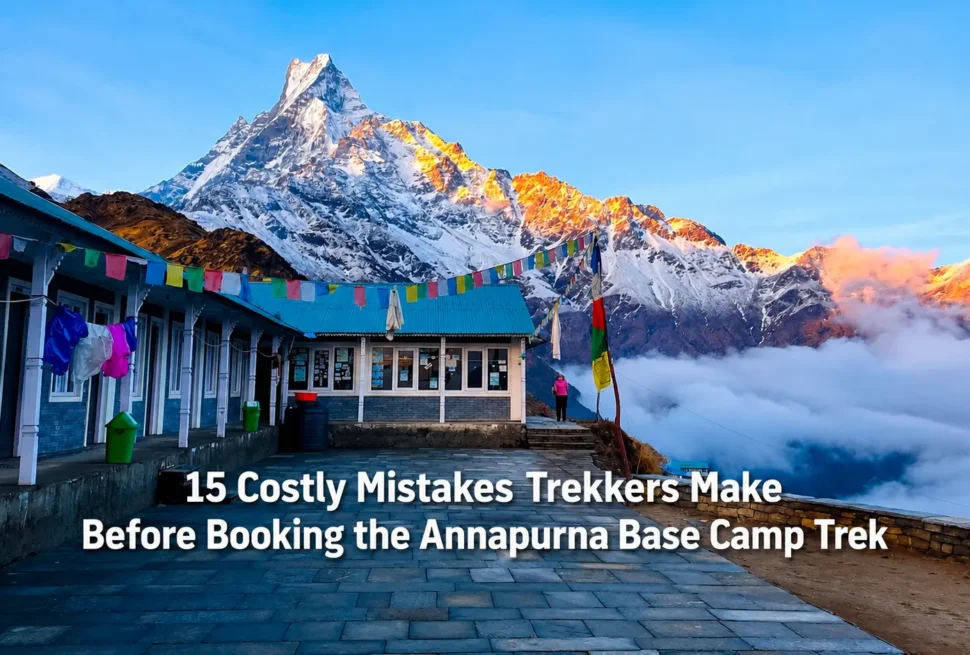 15 costly mistakes before booking the Annapurna Base Camp Trek