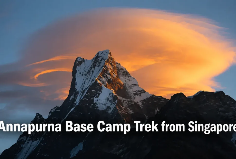 Annapurna Base Camp Trek from singapore